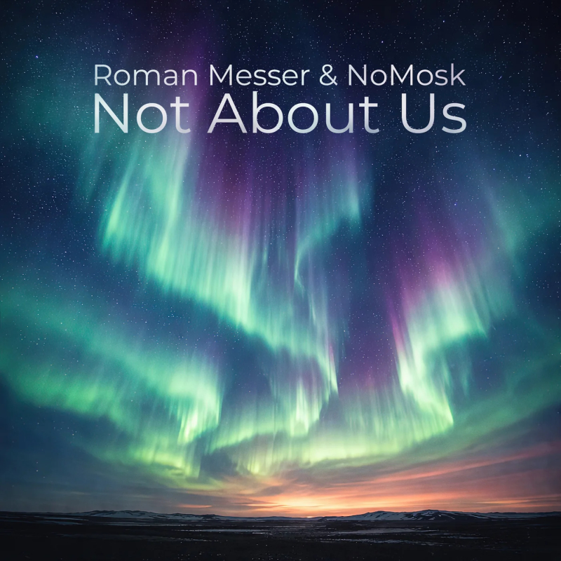 Roman Messer, NoMosk - Not About Us.jpg