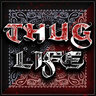 Thug Life